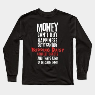 daisy money cant buy Long Sleeve T-Shirt